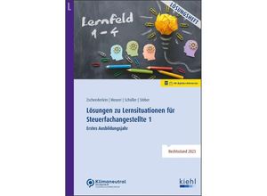 9783470109916 - Lösungen zu Lernsituationen für Steuerfachangestellte 1 - Oliver Zschenderlein Lena Meurer Karin Schüller Kartoniert (TB)