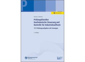 9783470643755 - Prüfungsklassiker Kaufmännische Steuerung und Kontrolle für Industriekaufleute - Alexander Strasser Gerhard Clemenz Kartoniert (TB)