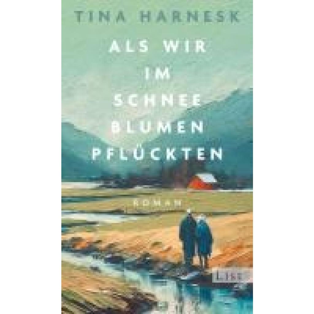 9783471360705 - Harnesk Tina Als wir im Schnee Blumen pflückten