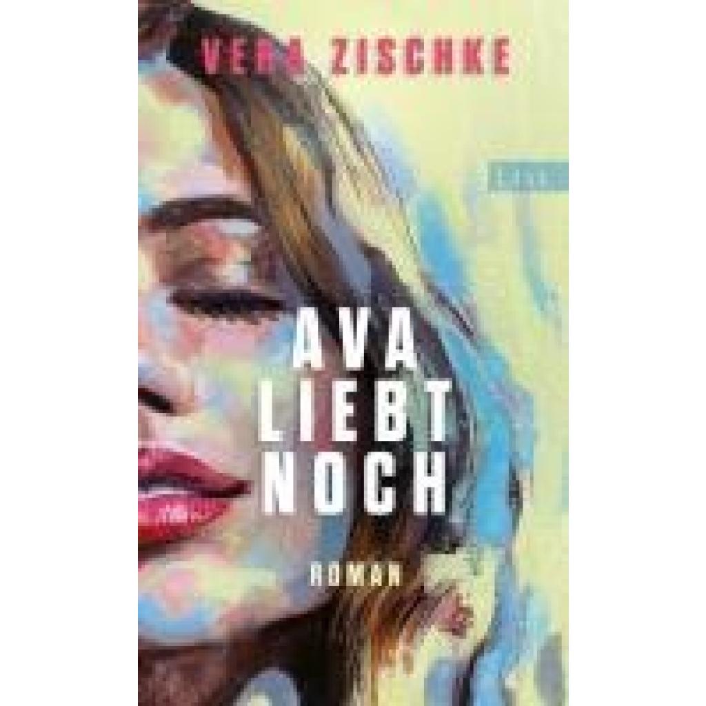 9783471360781 - Zischke Vera Ava liebt noch