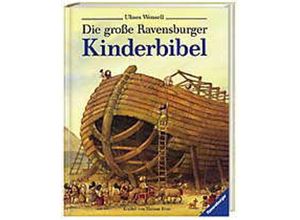 9783473339259 - Die große Ravensburger Kinderbibel - Ulises Wensell Gebunden