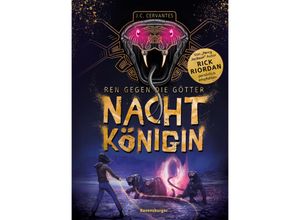 9783473402335 - Ren gegen die Götter Band 1 Nachtkönigin (Rick Riordan Presents) Die Fortsetzung des Bestsellers Zane gegen die Götter! - J C Cervantes Gebunden