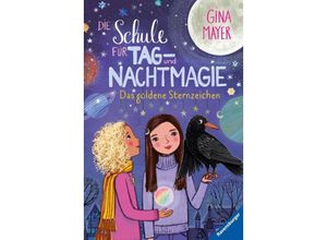 9783473403608 - Das goldene Sternzeichen   Die Schule für Tag- und Nachtmagie Bd3 - Gina Mayer Gebunden