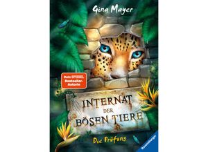 9783473408429 - Die Prüfung   Das Internat der bösen Tiere Bd1 - Gina Mayer Gebunden