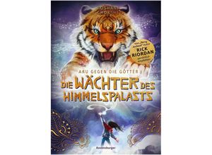 9783473408863 - Die Wächter des Himmelspalasts (Rick Riordan Presents)   Aru gegen die Götter Bd1 - Roshani Chokshi Gebunden