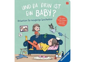 9783473418282 - Und da drin ist ein Baby? Antworten für neugierige Geschwister - Sandra Grimm Pappband