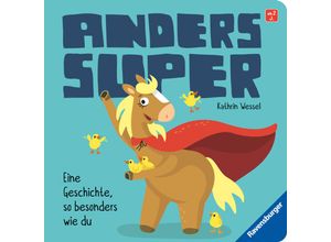 9783473418749 - Anders super - Ein Pappbilderbuch zum Thema Inklusion ab 2 Jahren - Kathrin Wessel Pappband