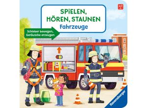 9783473419067 - Pappbilderbuch - Spielen hören staunen   Spielen Hören Staunen Fahrzeuge Ein Sound-Spielbuch ohne Batterie und Elektronik - Katharina Wieker Pappband