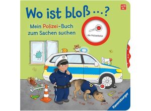 9783473419128 - Wo ist bloß?   Wo ist bloß ? Mein Polizei-Buch zum Sachen suchen - Kathrin Lena Orso Pappband