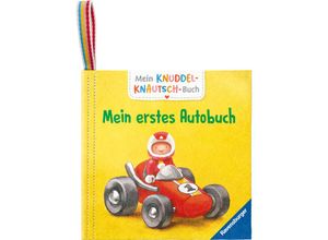 9783473420889 - Pappbilderbuch - Mein Knuddel-Knautsch-Buch   Mein Knuddel-Knautsch-Buch Mein erstes Autobuch  robust waschbar und federleicht Praktisch für zu Hause und unterwegs Gebunden