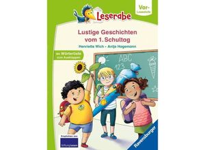 9783473463176 - Leserabe - Vor-Lesestufe   Geschichten vom ersten Schultag - lesen lernen mit dem Leserabe - Erstlesebuch - Kinderbuch ab 5 Jahren - erstes Lesen - (Leserabe Vorlesestufe) - Henriette Wich Gebunden