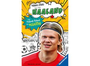 9783473463510 - Fußball-Stars - Haaland Vom Fußball-Talent zum Megastar (Erstlesebuch ab 7 Jahren) Fußball-Geschenke für Jungs und Mädchen - Simon Mugford Gebunden