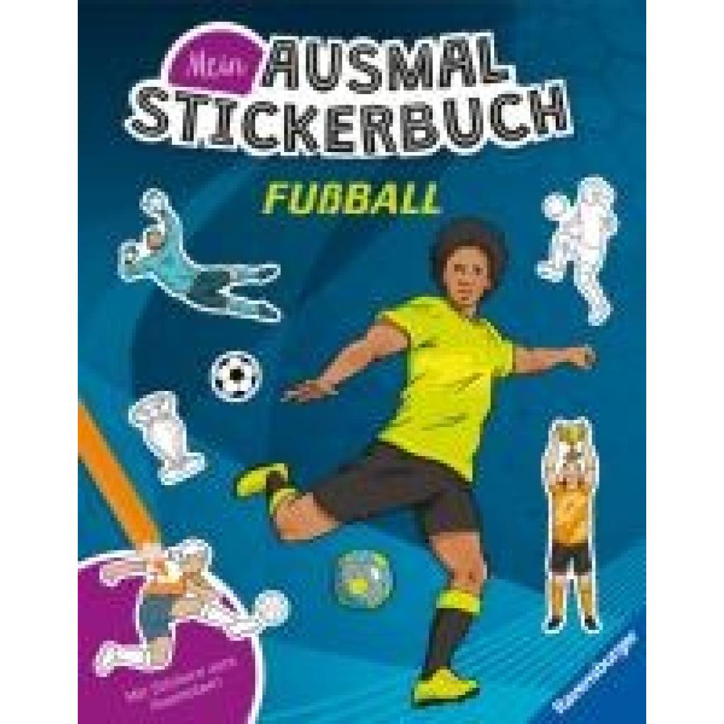 9783473489084 - Ravensburger Mein Ausmalstickerbuch Fußball - Großes Buch mit über 300 Stickern viele Sticker zum Ausmalen 9783473489084 - Ravensburger Mein Ausmalstickerbuch Fußball - Großes Buch mit über 300 Stickern viele Sticker zum Ausmalen