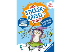 9783473489244 - Ravensburger Mein Stickerrätselblock Buchstaben für Kinder ab 5 Jahren - spielerisch Buchstaben und Lesen Lernen mit lustigen Übungen und Sticker-Spaß - Kirstin Jebautzke Kartoniert (TB)