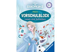 9783473497737 - Disney   Disney Die Eiskönigin 2 Mein Vorschulblock Lesen und Schreiben - Konzentration Erstes Lesen und Schreiben und Rätseln ab 5 Jahren - Spielerisches Lernen für Elsa-Fans ab Vorschule - Stefanie Hahn Kartoniert (TB)