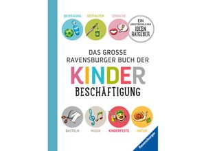 9783473553204 - Das große Ravensburger Buch der Kinderbeschäftigung - Helga Braemer Gebunden