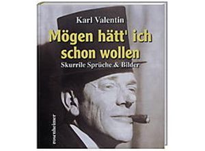 9783475538438 - Mögen hätt ich schon wollen - Karl Valentin Gebunden