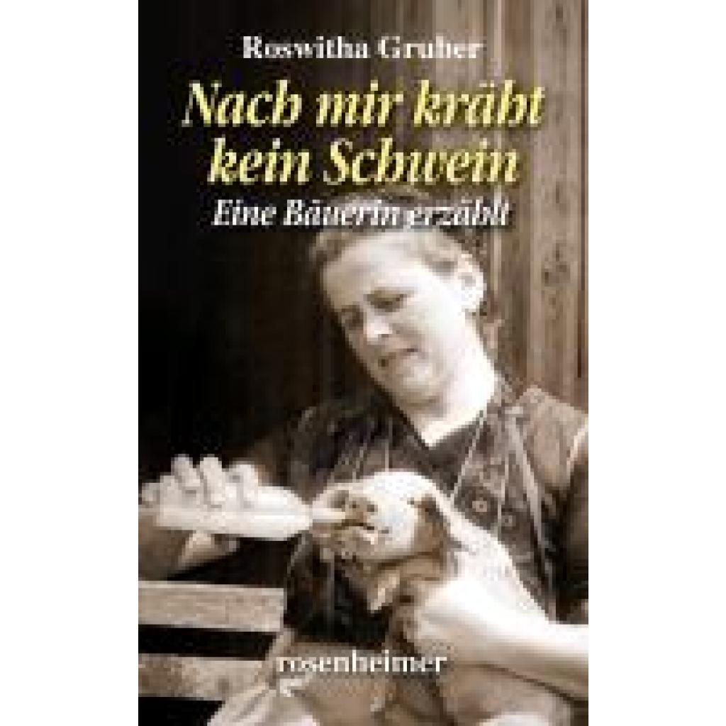 9783475540912 - Gruber Roswitha Nach mir kräht kein Schwein