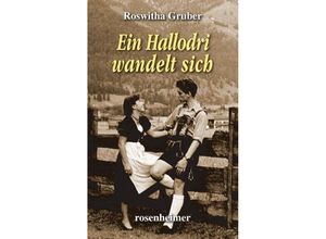 9783475549571 - Ein Hallodri wandelt sich - Roswitha Gruber Gebunden