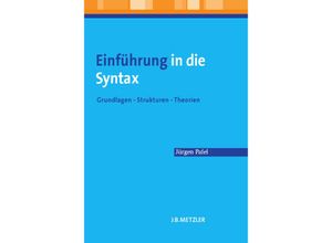 9783476023223 - Lehrbuch   Einführung in die Syntax   - Jürgen Pafel Kartoniert (TB)