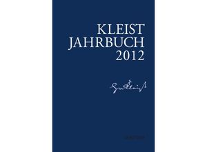 9783476024596 - Kleist-Jahrbuch 2012 - Kenneth A Loparo Kartoniert (TB)