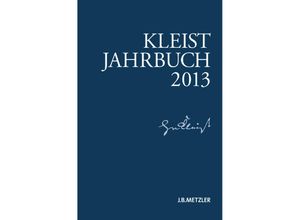 9783476024985 - Kleist-Jahrbuch 2013 - Kenneth A Loparo Kartoniert (TB)