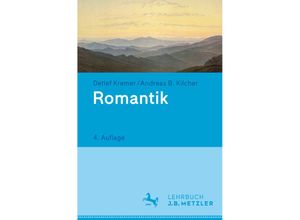 9783476025975 - Romantik - Detlef Kremer Kartoniert (TB)