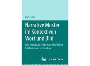 9783476049162 - Narrative Muster im Kontext von Wort und Bild - Lis Schüler Kartoniert (TB)