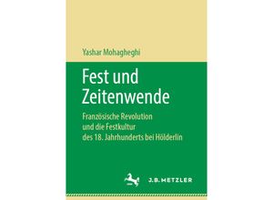 9783476049773 - Fest und Zeitenwende - Yashar Mohagheghi Kartoniert (TB)