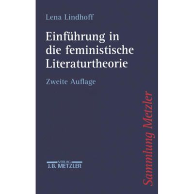 9783476122858 - Einführung in die feministische Literaturtheorie   - Lena Lindhoff Kartoniert (TB)