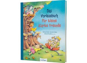 9783480238637 - Das Vorlesebuch für kleine starke Freunde - Michael Ende Gebunden