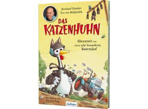 9783480238644 - Abenteuer von einem sehr besonderen Bauernhof   Das Katzenhuhn Bd2 - Bernhard Hoëcker Eva von Mühlenfels Gebunden