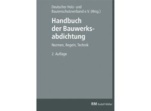 9783481037024 - Handbuch der Bauwerksabdichtung - Wilhelm Fix Rainer Spirgatis Friedrich Remes Gebunden