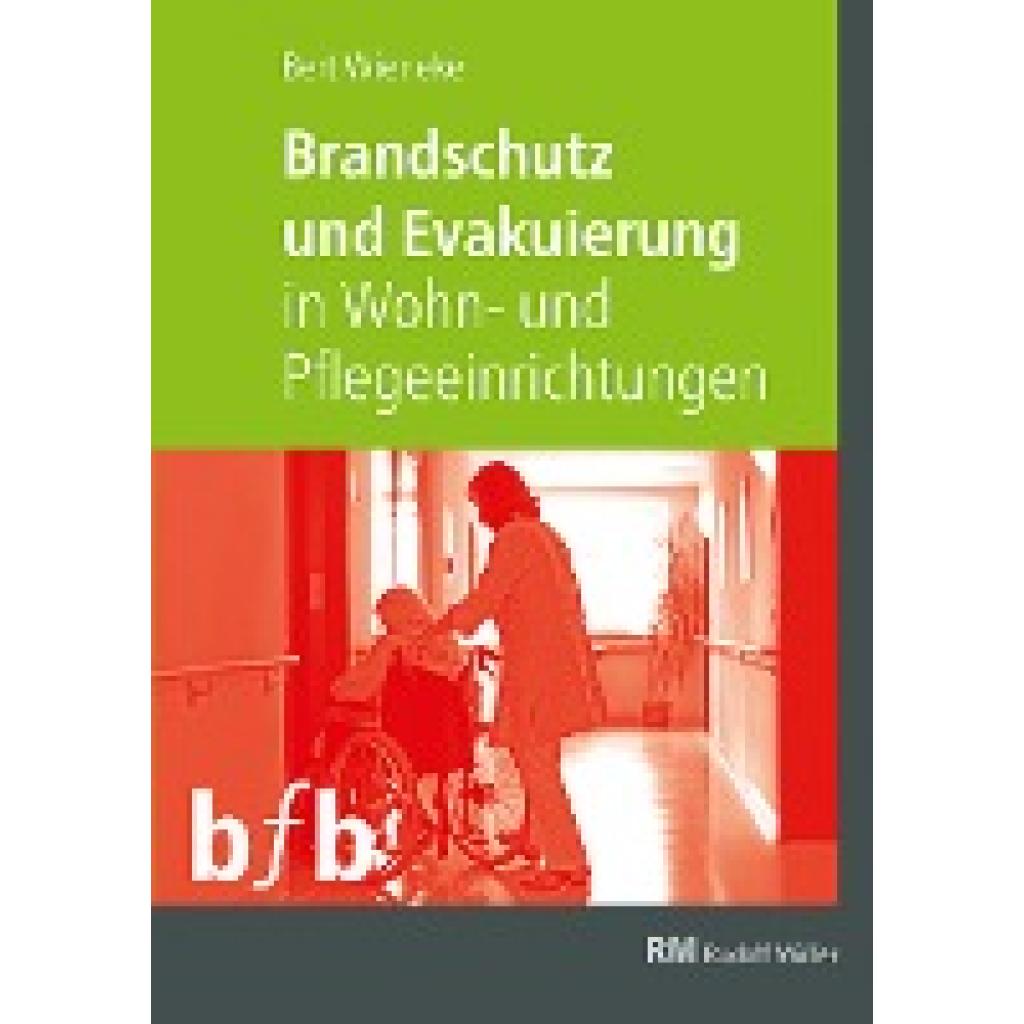 9783481043858 - Wieneke Bert Brandschutz und Evakuierung in Wohn- und Pflegeeinrichtungen