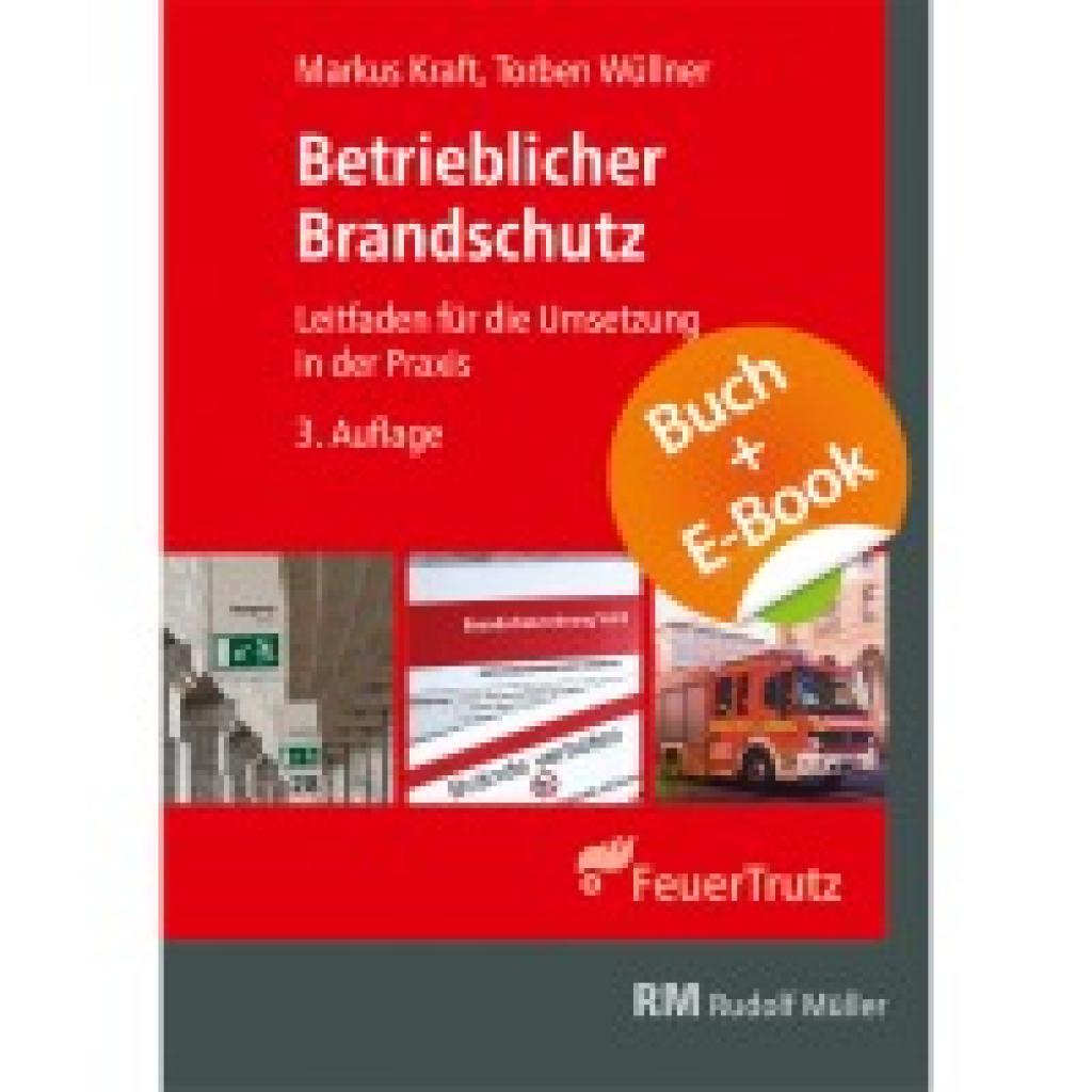 9783481047627 - Kraft Markus Betrieblicher Brandschutz 3 Aufl - mit E-Book (PDF)