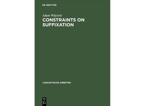 9783484303409 - Constraints on Suffixation - Adam Wojcicki Gebunden