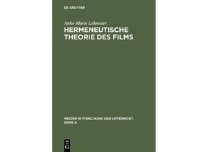 9783484340428 - Hermeneutische Theorie des Films - Anke-Marie Lohmeier Gebunden