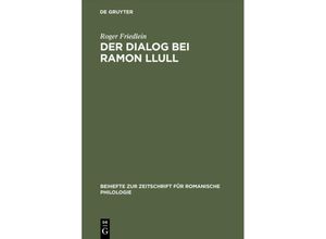 9783484523180 - Der Dialog bei Ramon Llull - Roger Friedlein Gebunden