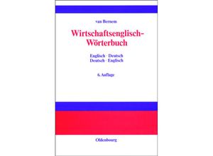 9783486255850 - Wirtschaftsenglisch-Wörterbuch - Theodor van Bernem Gebunden