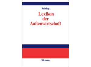 9783486274165 - Lexikon der Außenwirtschaft - Adam Reining Gebunden