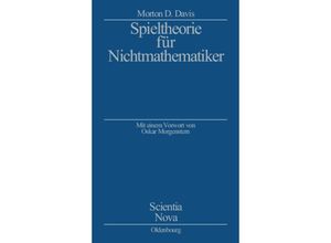 9783486576030 - Scientia Nova   Spieltheorie für Nichtmathematiker - Morton D Davis Gebunden