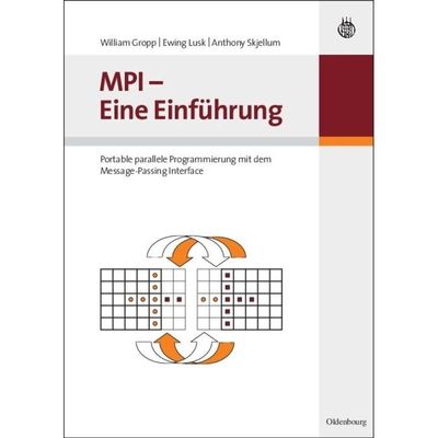 9783486580686 - MPI - Eine Einführung - William Gropp Ewing Lusk Anthony Skjellum Gebunden