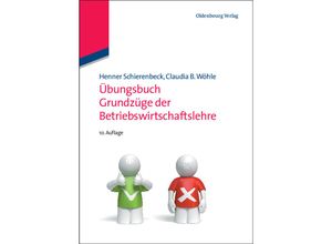 9783486587739 - Grundzüge der Betriebswirtschaftslehre Übungsbuch - Henner Schierenbeck Gebunden