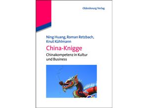 9783486588125 - China-Knigge - Ning Huang Roman Retzbach Knut Kühlmann Gebunden