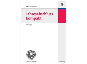 9783486588248 - Betriebswirtschaftslehre kompakt   Jahresabschluss kompakt - Karin Breidenbach Kartoniert (TB)