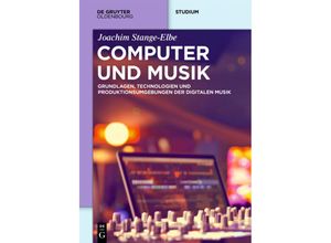 9783486590319 - De Gruyter Studium   Computer und Musik - Joachim Stange-Elbe Kartoniert (TB)