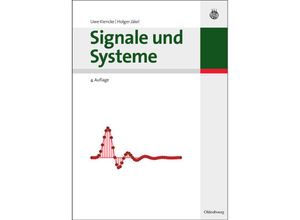 9783486597486 - Signale und Systeme - Fernando Puente León Uwe Kiencke Holger Jäkel Kartoniert (TB)