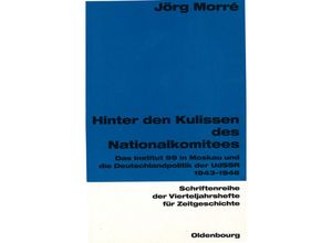 9783486645828 - Hinter den Kulissen des Nationalkomitees - Jörg Morré Kartoniert (TB)