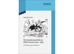 9783486705041 - Die Bundesrepublik im KSZE-Prozess 1975-1983 - Matthias Peter Leinen