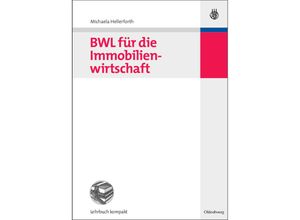 9783486705706 - BWL für die Immobilienwirtschaft - Michaela Hellerforth Gebunden